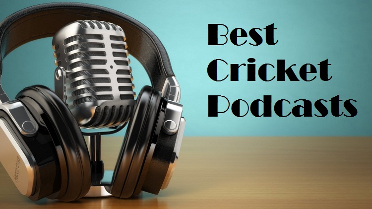 Best Cricket Podcasts