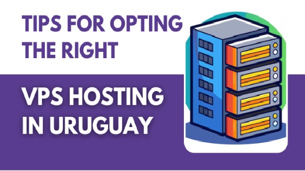 Right VPS Hosting in Uruguay